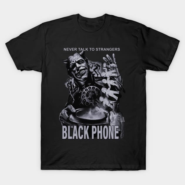 The Black Phone. Never Talk To Strangers. T-Shirt by The Dark Vestiary